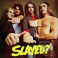 Slade: Slayed? (Dlx. Re-issue 2022) - Slade, Hudobné albumy, 2022