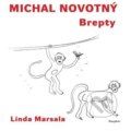 Brepty - Michal Novotný, Linda Marsala (Ilustrátor), Dauphin, 2022