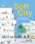 Soft City - David Sim, Island Press, 2019