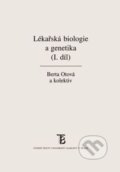 Lékařská biologie a genetika (I. díl) - Berta Otová, Karolinum, 2022