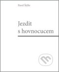 Kniha: Jezdit s hovnocucem (Pavel Štýbr). Nava, 2022