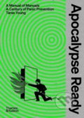 Kniha: Apocalypse Ready (Taras Young). Thames & Hudson, 2022