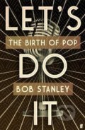 Kniha: Lets Do It (Bob Stanley). Faber and Faber, 2022