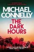 The Dark Hours - Michael Connelly, Orion, 2022