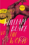 Kniha: William Blake vs the World (John Higgs). Orion, 2022