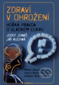 Zdraví v ohrožení - Josef Jonáš, Jiří Kuchař, Eminent, 2013