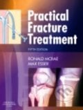 Practical Fracture Treatment, Churchill Livingstone, 2008