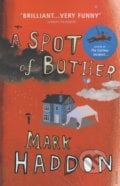 A Spot of Bother - Mark Haddon, 2007