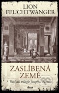 Kniha: Zaslíbená země (Lion Feuchtwanger). Ikar CZ, 2012