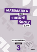 Matematika pro střední školy 3. díl - J. Vondra, Didaktis CZ, 2013