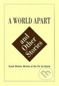 A World Apart and Other Stories - Kathleen Hayes, Karolinum, 2001