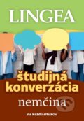 Kniha: Študijná konverzácia: Nemčina (Lingea). Lingea, 2022