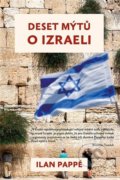 Deset mýtů o Izraeli - Ilan Pappé, 2022