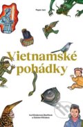 Vietnamské pohádky - Odolen Klindera, Iva Klinderová Zbořilová, Helena Wernischová (Ilustrátor), Milan Hodek, 2022