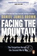 Facing The Mountain - Daniel James Brown, Penguin Books, 2022