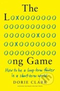 Kniha: The Long Game (Dorie Clark). Harvard Business Press, 2021