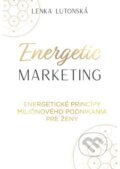 Energetic Marketing - Lenka Lutonská, inspira publishing, 2022