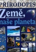 Přírodopis - Země, naše planeta učebnice pro praktické ZŠ - Jana Skýbová, Septima, 2013