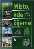 Kniha: Místo, kde žijeme - učebnice vlastivědy pro praktické ZŠ (Septima)