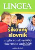 Kniha: Anglicko-slovenský, slovensko-anglický šikovný slovník (Lingea). Lingea, 2022