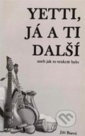 Kniha: Yetti, já a ti další (Jiří Bareš)