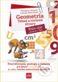 Kniha: Geometria – telesá a rovinné útvary (Ľudmila Moravčíková a Miroslava Labovská). Príroda, 2022