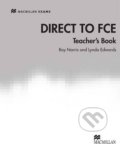 Direct to FCE Teacher&#039;s Book - Bryan Stephens, Lynda Edwards, Roy Norris, MacMillan, 2011