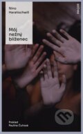E-kniha: Môj nežný blíženec (Nino Haratischwili), 2022