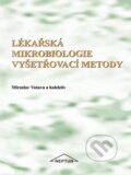 Lékařská mikrobiologie vyšetřovací metody - Miroslav Votava, Neptun, 2010