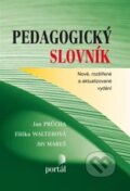 Pedagogický slovník - Jan Průcha, Eliška Walterová, Jiří Mareš, Portál, 2013