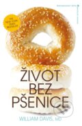 Život bez pšenice - William Davis, Jota, 2013