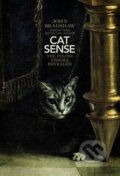 Cat Sense - John Bradshaw, Allen Lane, 2013