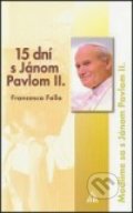 15 dní s Jánom Pavlom II. - Francesco Follo, Lúč, 2010