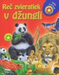 Kniha: Reč zvieratiek v džungli (Viktoria Print). Viktoria Print, 2013