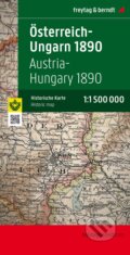 Austria - Hungary 1890   1:1 500 000, freytag&berndt, 2020