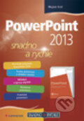 PowerPoint 2013 - Mojmír Král, Grada, 2013
