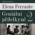 Geniální přítelkyně 2 - Elena Ferrante, 2022