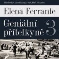 Geniální přítelkyně 3 - Elena Ferrante, 2022