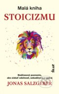 Malá kniha stoicizmu - Jonas Salzgeber, 2022