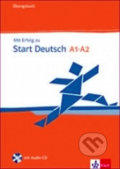 Mit Erfolg zu Start Deutschk - cvičebnice + CD, Klett, 2011