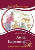 Klassnoe chtenie B2 - Anna Karenina - Lev Nikolajevič Tolstoj, 2014