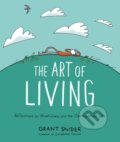 The Art of Living - Grant Snider, Harry Abrams, 2022