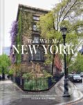 Kniha: Walk With Me New York (Susan Kaufman). Harry Abrams, 2022