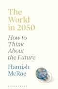 Kniha: The World in 2050 (Hamish McRae)