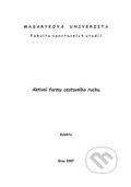Kniha: Aktivní formy cestovního ruchu (Muni Press). Muni Press, 2007