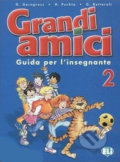 Kniha: Grandi amici - 2 Guida per l´insegnante (Günter Gerngross). Eli, 2004