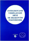 Integrované vzdělávání dětí se zrakovým postižením - Alena Keblová, Septima, 1998