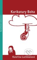E-kniha: Karikatury Boha (Kateřina Lachmanová)