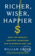 Richer, Wiser, Happier - William Green, Profile Books, 2022