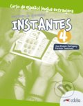 Instantes 4 (B2): Libro de ejercicios - José Ramón Rodríguez Martín, Patricia Santervás González, Edelsa, 2021